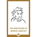 The Meditations of Marcus Aurelius