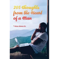 205 Thoughts from the Heart of a Man