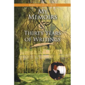 My Memoirs and Thirty Years of Writing