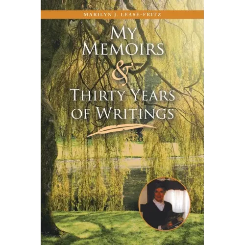 My Memoirs and Thirty Years of Writing