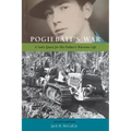 Pogiebait's War: A Son's Quest for His Father's Wartime Life