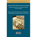 Jewish-Muslim Intellectual History Entangled: Textual Materials from the Firkovitch Collection, Saint Petersburg