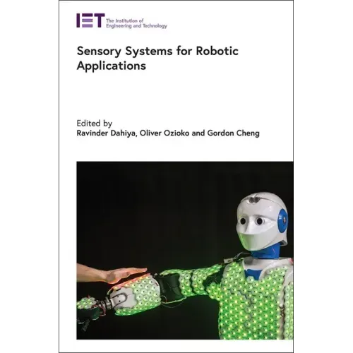 Sensory Systems for Robotic Applications