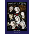 To Free the Sisters of Mary