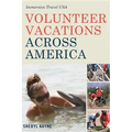 Volunteer Vacations Across America: Immersion Travel USA