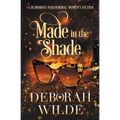 Made in the Shade: A Humorous Paranormal Women's Fiction