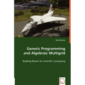 Generic Programming and Algebraic Multigrid - Building Blocks for Scientific Computing