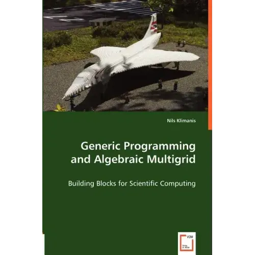 Generic Programming and Algebraic Multigrid - Building Blocks for Scientific Computing