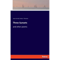 Three Sunsets: and other poems