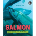 Salmon: Swimming for Survival