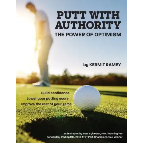 Putt With Authority: The Power of Optimism