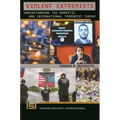 Violent Extremists: Understanding the Domestic and International Terrorist Threat