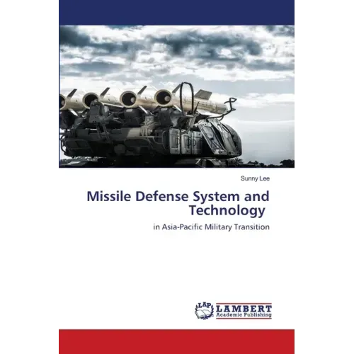 Missile Defense System and Technology