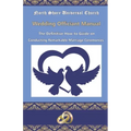NSUC Minister's Wedding Officiant Manual: The Definitive How-to Guide on Conducting Remarkable Marriage Ceremonies