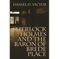 Sherlock Holmes and The Baron of Brede Place