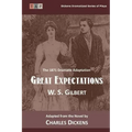 Great Expectations: The 1871 Dramatic Adaptation