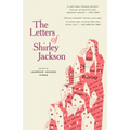 The Letters of Shirley Jackson