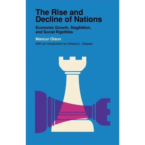 The Rise and Decline of Nations: Economic Growth, Stagflation, and Social Rigidities