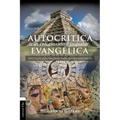 Autocrítica a la religiosidad popular evangélica: Prácticas dudosas en el ejercicio de nuestra fe