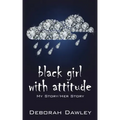 black girl with attitude: My Story/Her Story