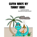 Gluten Makes My Tummy Roar!