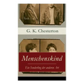 Menschenskind - Ein Sonderling der anderen Art: Die turbulente und phantastische Geschichte von Innozenz Smith