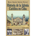 Historia de la Iglesia Católica de Cuba I