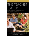 The Teacher Leader: Core Competencies and Strategies for Effective Leadership