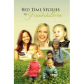 Bed Time Stories to Grandchildren