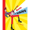 Bowie for Babies