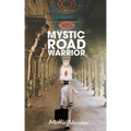 Mystic Road Warrior