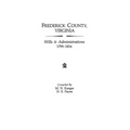 Frederick County, Virginia, Wills & Administrations, 1795-1816