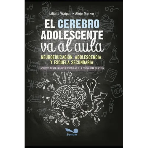 El cerebro adolescente va al aula: neuroeducación, adolescencia y escuela secundaria