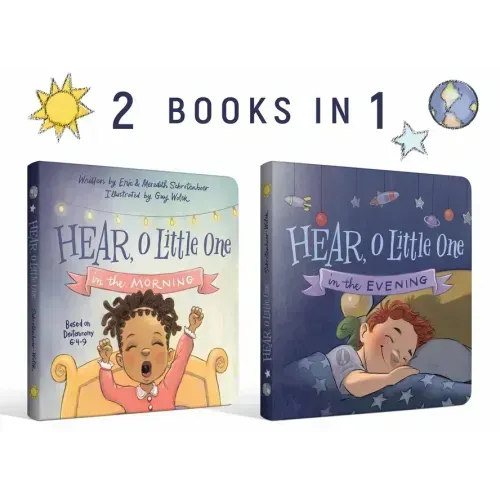 Hear, O Little One: In the Morning and in the Evening