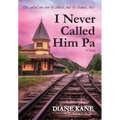 I Never Called Him Pa