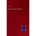 Expository Thoughts on the Gospels: Vol. I