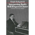 Interpreting Bach's Well-Tempered Clavier: A Performer`s Discourse of Method