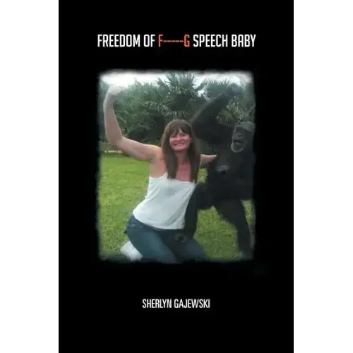 Freedom of F-----G Speech Baby