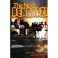 The Next Benghazi
