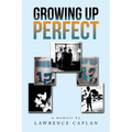 Growing up Perfect