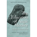 The Education of Augie Merasty: A Residential School Memoir - New Edition