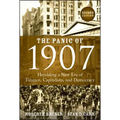 The Panic of 1907: Heralding a New Era of Finance, Capitalism, and Democracy