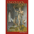 Uncommon Places: A Collection of Exquisites