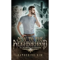 New to the Neighborhood
