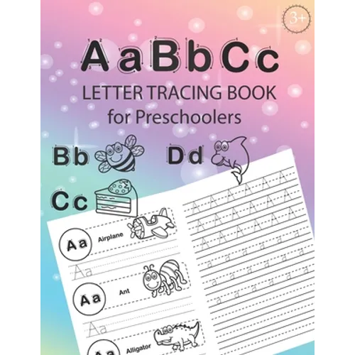 ABC Letter Tracing Book for Preschoolers: Alphabet Tracing Workbook for Preschoolers / Pre K and Kindergarten Letter Tracing Book ages 3-5 / Letter Tr