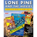 Lone Pine and the Movies: Celebrating Classic Westerns from 1939, Hollywood's Greatest Year