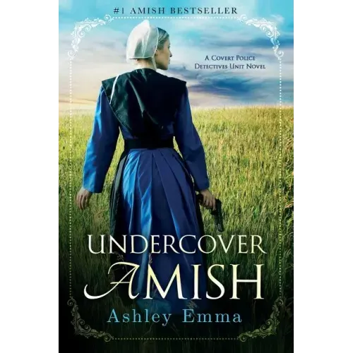 Undercover Amish: (Covert Police Detectives Unit Series Book 1)