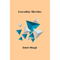 Lancashire Sketches