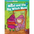 Maud and the Big Witch Meet
