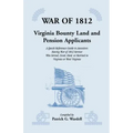 War of 1812: Virginia Bounty Land and Pension Applicants